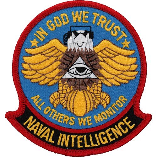 Naval Intelligence patch — In God We Trust, All Others We Monitor